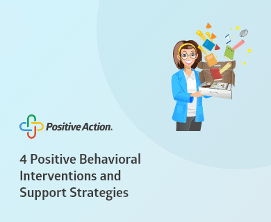 4 Positive Behavioral Interventions and Support Strategies