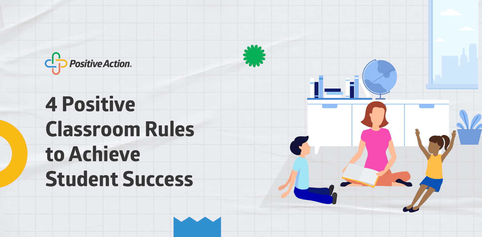 4 Positive Classroom Rules to Achieve Student Success