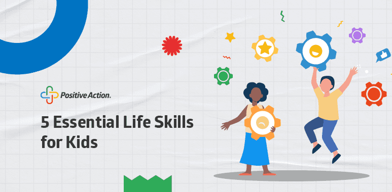 5 Essential Life Skills for Kids