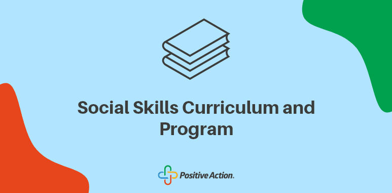 research based social skills curriculum and program for teaching
